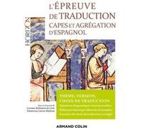 L'épreuve de traduction - Capes et agrégation d'espagnol Yekaterina Garcia Markina (Auteur), Carmen Ballestero De Celis (Auteur)