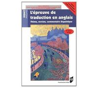 L'épreuve De Traduction En Anglais - Thème, Version, Commentaire Linguistique