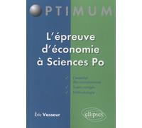 L'épreuve D'économie À Sciences-Po - Méthodologie Et Sujets Corrigés
