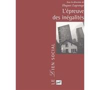 L'épreuve des inégalités Hugues Lagrange (Edité par), Lagrange hugues (dir.) (Auteur)