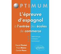 L'épreuve d'espagnol à l'entrée des écoles de commerce - Pascal Poutet - Ellipses - broché - Méthode de langue