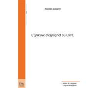L'épreuve d'espagnol au CRPE - Nicolas Balutet - Publibook - relié - Méthode de langue
