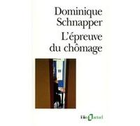 L'Épreuve du chômage Dominique Schnapper (Auteur)