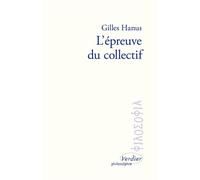 L'épreuve du collectif - Gilles Hanus - Verdier - broché - Essai