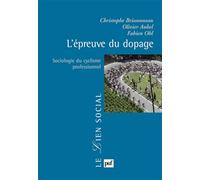 L'épreuve du dopage: Sociologie du cyclisme professionnel