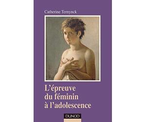 L'épreuve du féminin à l'adolescence, clinique du masochisme pubertaire
