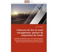 L'épreuve Du Feu En Asset Management: Gestion De L'exposition Du Fonds