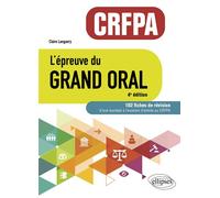 L'épreuve du Grand Oral CRFPA: 100 fiches de révision