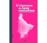 L'épreuve du sang contaminé - Pour une sociologie des affair - Emmanuelle Fillion - Ecole Des Hautes Etudes En Sciences Sociales - broché - Etude