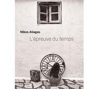 L'Epreuve du temps - Nikos Aliagas - La Martiniere Eds De - cartonné - Beau livre