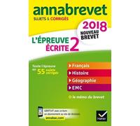 L'épreuve Écrite 2 Français, Histoire, Géographie, Emc - Sujets Et Corrigés - Edition 2018
