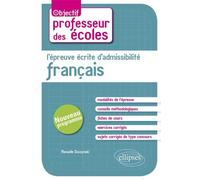 L'épreuve écrite d'admissibilité - Français. CRPE nouveau programme Nouveau programme - Manuelle Duszynski - Ellipses - broché - Scolaire / Universitaire