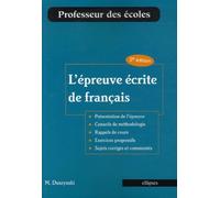L'épreuve écrite de français Concours de professeur des écoles - Manuelle Duszynski - Ellipses - broché - Scolaire / Universitaire