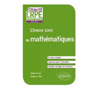 L'Épreuve écrite de mathématiques - Men Le - Ellipses - broché - Scolaire / Universitaire