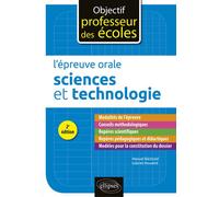 L'épreuve orale d'admission - Sciences et technologie - 2e édition Nouveau programme - Manuel Bächtold - Ellipses - broché - Scolaire / Universitaire