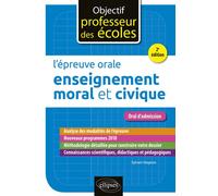 L'épreuve orale d'enseignement moral et civique - 2e édition - Sylvain Wagnon - Ellipses - broché - Scolaire / Universitaire