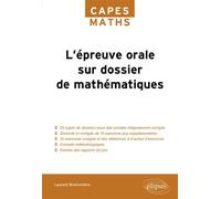 L'épreuve orale sur dossier de mathématiques - Capes MATHS - Laurent Bretonniere - Ellipses - broché - Scolaire / Universitaire