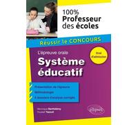 L'épreuve orale. Système éducatif - Véronique Barthélémy - Ellipses - broché - Scolaire / Universitaire