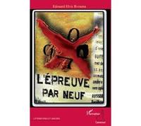 Edouard Elvis Bvouma – L'épreuve par neuf – Roman – Broché – Occasion – L'Harmattan