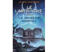L'épreuve - tome 3 Le Remède mortel Le labyrinthe - James Dashner - Pocket Jeunesse - cartonné - Roman adolescent dès 13 ans