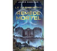L'épreuve - tome 3 Le Remède mortel Le labyrinthe - James Dashner - Pocket Jeunesse - Poche - Roman adolescent dès 13 ans