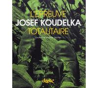 L'épreuve totalitaire Joseph koudelka - Josef Koudelka - Delpire - broché - Beau livre