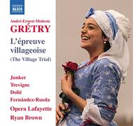 L'épreuve Villageoise – Opéra comique en deux actes – NAXOS – 1784