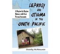 Leprosy and Stigma in the South Pacific - Dorothy McMenamin - McFarland amp Co Inc - Livre en Anglais - Paperback Dorothy McMenaminDorothy McMenamin (Auteur)