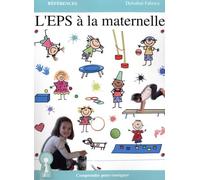L'EPS à la maternelle: Comprendre pour enseigner