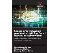 Lepsze przewidywanie pandemii dzięki Big Data i uczeniu maszynowemu