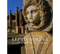 Leptis Magna: La splendeur et l'oubli