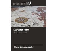 Leptospirose: El mapa de la iniquidad