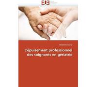 L'épuisement Professionnel Des Soignants En Gériatrie (Omn.Univ.Europ.)