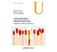 L'Epuisement professionnel - Diagnostic, analyse, prévention - Philippe Zawieja - Armand Colin - broché - Etude