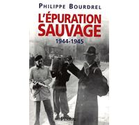 L'épuration sauvage: 1944-1945