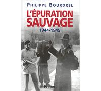 L'épuration sauvage: 1944-1945