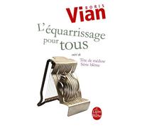 L'Equarissage pour tous, suivi de "Série blême et tête de méduse"