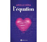 L'Équation - Arielle Hera - Addictives Eds - broché - Roman