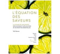 Nik Sharma – L'Équation des saveurs – 100 recettes essentielles – Relié