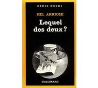 Lequel des deux ? Mel Arrighi (Auteur), Denise May (Traduction)