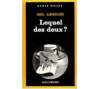 Lequel des deux ? - Mel Arrighi - Gallimard - Livre