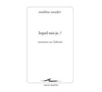 Lequel suis-je ?: Variations sur l'identité