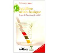L'équilibre acido-basique n°83: source de bien être et de vitalité