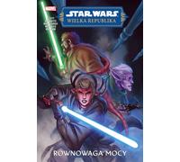 L'équilibre de la force. La Guerre des étoiles. La Grande République. Phase II. Volume 1
