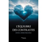 L'équilibre des contrastes - Daniel Anère-Parlange - Baudelaire - broché - Etude