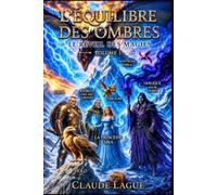 L'équilibre des ombres: Le réveil des magies