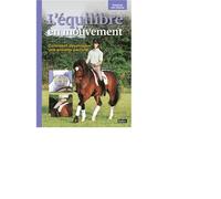 L'équilibre en mouvement Comment développer une assiette parfaite - Suzanne Von Dietze - Belin - broché - Guide