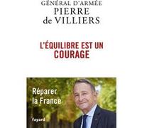 L'équilibre est un courage Pierre de Villiers (Auteur)