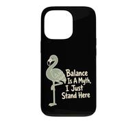 L'équilibre est Un Mythe, Je Reste là, Flamingo Coque pour iPhone 13 Pro