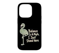 L'équilibre est Un Mythe, Je Reste là, Flamingo Coque pour iPhone 14 Pro